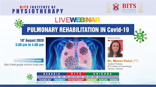 Pulmonary Rehabilitation in COVID 19 ‖ Dr. Mansi Patel ‖ BITS Physio ‖ BITS Edu Campus ‖ Webinar