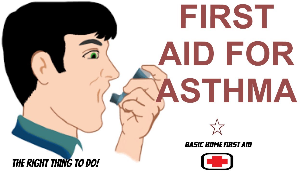 FIRST AID FOR ASTHMA - YouTube