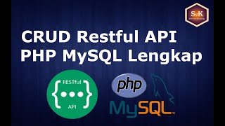 Membuat CRUD Restful API dengan PHP dan MySQL Lengkap