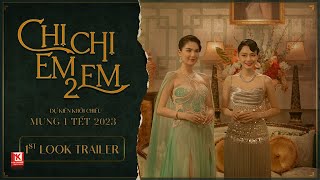 (First Look) Chị Chị Em Em 2 | Phim Tết 2023 | K79 Movie Trailer