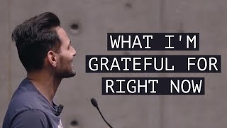 What I'm Grateful For Right Now - Motivation by Jay Shetty