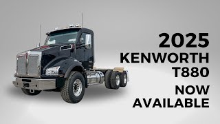 Introducing the 2025 Kenworth T880