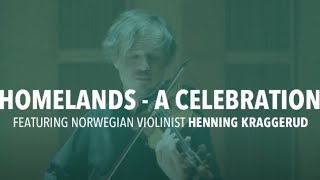 Homelands – A Celebration with ICO \u0026 Henning Kraggerud | March 10 \u0026 11 | Dublin \u0026 Limerick