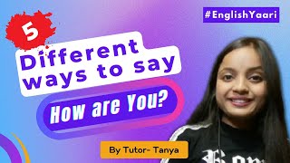 DO NOT say "how are you?"! | 5 Different ways to ask How Are You? | English Yaari | #shorts