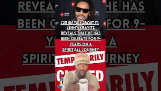 Lenny Kravitz Reveals That He Has Been Celibate For 9-Years On A Spirtual Journey