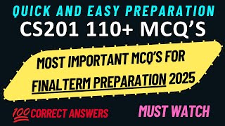 CS201 FINAL TERM PREPARATION 2025 | 110+ IMPORTANT MCQ'S | CS101 FINAL TERM PREPARATION | #CS101