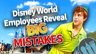 Disney Employees Reveal the BIGGEST Mistakes Visitors Make at Disney World