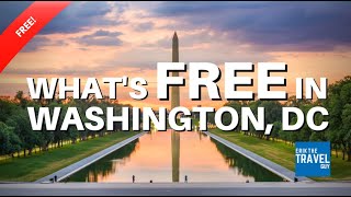 Travel Video  - Ten FREE Things To See & Do in Washington, DC