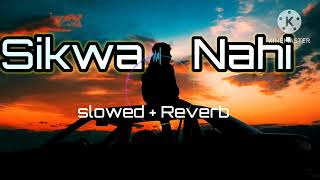 Shikwa nahi- Jubin nautiyal lofi songs| slowed & reverb | bollywood lofi song| bollywood latest song