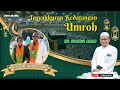 🔴 LIVE TASYAKKURAN WALIMATUL UMROH BPK. A TRISNA MS. IBU. ROBIATUL ADAWIYAH