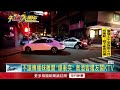 為「傳播妹」大鬧！ 酒客對罵經紀人　嗆警比中指挑釁