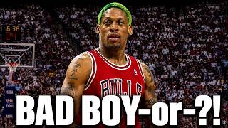 Dennis Rodman: The Most Controversial Force in NBA History