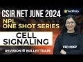 Cell Signaling in One Shot | Revision | NPL CSIR NET JUNE 2024 | VedPrep Biology Academy