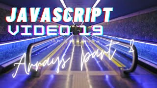 Easiest Series For Learning Javascript - (Javascript Tutorials)[ Video 19] - Arrays - PART 2