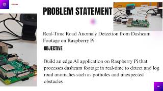 Road Anomaly Detection performed on Raspberry pi, project completed by team VisionX