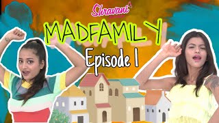 MadFamily | Epi 01 | 🤪बायको लयच डेंजर 🤯| shravani Solaskar | Anushri Mane |  Rama Lanjekar