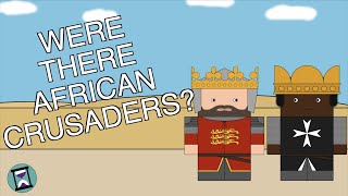 Did Ethiopians or Nubians join the Crusades? (Short Animated Documentary)