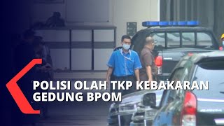 Selidiki Penyebab Kebakaran Gedung BPOM, Polisi Periksa 5 Saksi