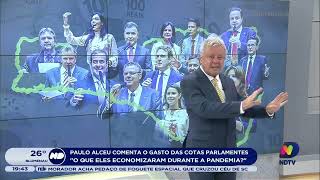 Paulo Alceu comenta o gasto das cotas parlamentares