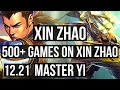 XIN ZHAO vs MASTER YI (JNG) | 3/0/9, 500+ games, 1.0M mastery | KR Master | 12.21