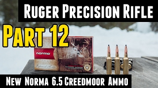 Ruger Precision Rifle Part 12: New 6.5 Creedmoor Ammo from Norma