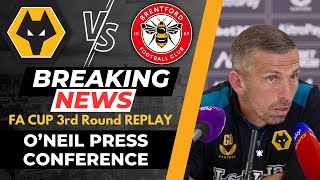 Gary O'Neil FA CUP REPLAY Press Conference 🏆 Wolves V Brentford MAIN POINTS