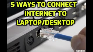 5 WAYS TO CONNECT INTERNET IN LAPTOP/DESKTOP