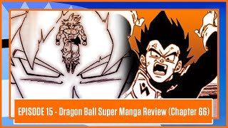 Dragon Ball Super Manga Review (Chapter 66) | Episode 15 (11/24/20)