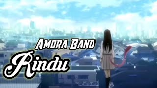 Rindu [ AMV ] _ Amora Band