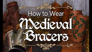 How To Wear and Style your Medieval Bracers with Medieval Collectibles - Medieval Masterclass