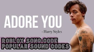 Adore You Roblox ID! ( Harry Styles )