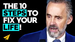 10 STEPS You Can Take TODAY to Fix ANY PROBLEM You Face! | Jordan Peterson | Top 10 Rules