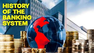The History of Global Banking: A Broken System Reality