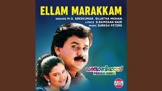 Ellam Marakkam (From “Punjabi House”)