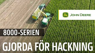 GJORDA FÖR HACKNING 8000-serien självgående exakthackar från John Deere