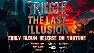 TR1GG3R - The Last Illusion (New Double Album Early Release)