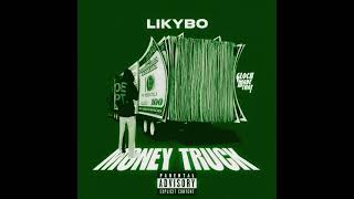 Likybo - Money Truck (Official Audio) Prod. @EinerBankz