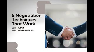 5 Negotiation Techniques That Work