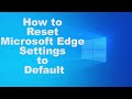 How to Reset Microsoft Edge Settings to Default