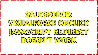 Salesforce: Visualforce onclick javascript redirect doesn't work