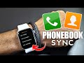 M2 Wear Contact Sync | Sync Up Many Contacts From Phone To Watch