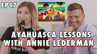 Ayahuasca Lessons with Annie Lederman | Chris Distefano Presents: Chrissy Chaos | EP 17