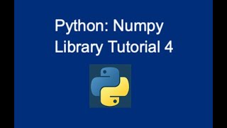 41. Python: NumPy Library Tutorial (4)