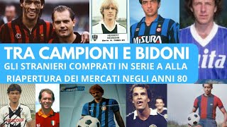 TRA CAMPIONI E BIDONI   GLI STRANIERI COMPRATI IN SERIE A