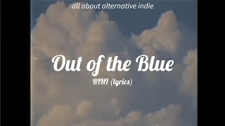 RINI - Out of the Blue  (lyrics)