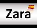 How to Pronounce Zara (Spanish)