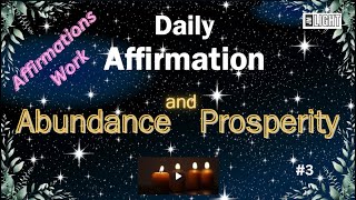 Affirmation #3 - Abundance and Prosperity