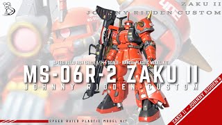 Speed Build | HGUC 1/144 MS-06R-2 Zaku II ( Johnny Ridden Custom) | Bandai