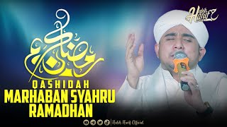 QASHIDAH MARHABAN SYAHRU RAMADHAN | HABIB HANIF ALATHAS