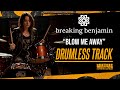 Breaking Benjamin - Blow Me Away (Drumless) NO DRUMS - High Quality